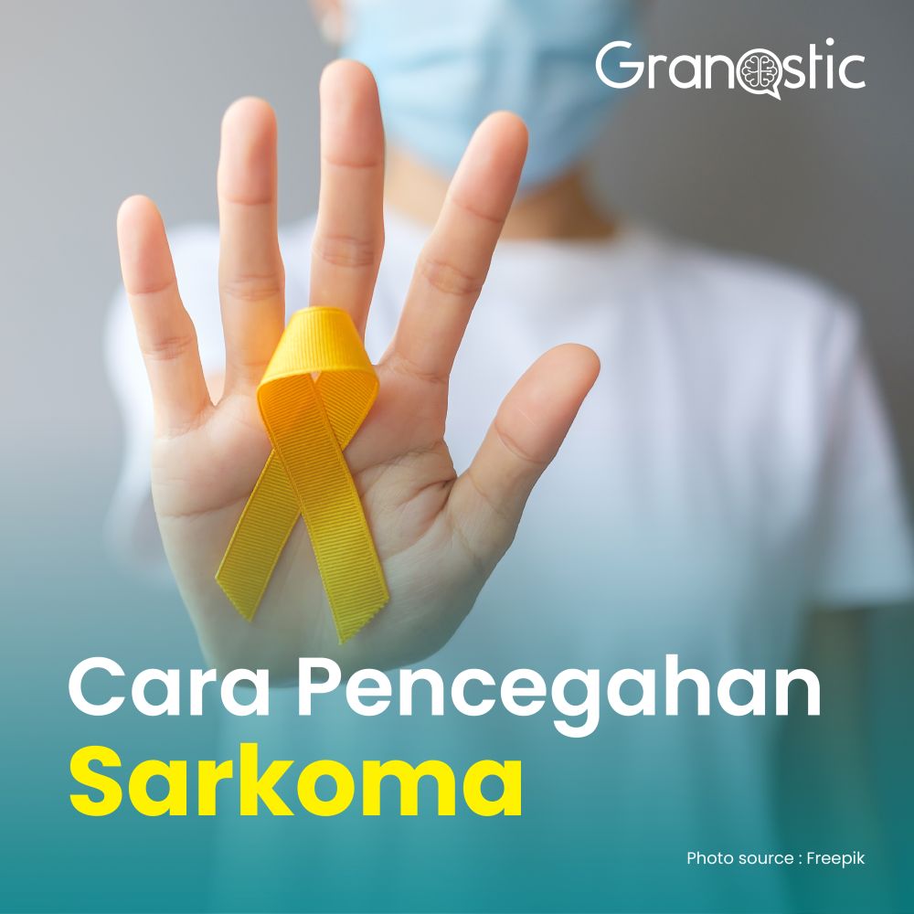 Cara Pencegahan Sarcoma Sejak Dini
