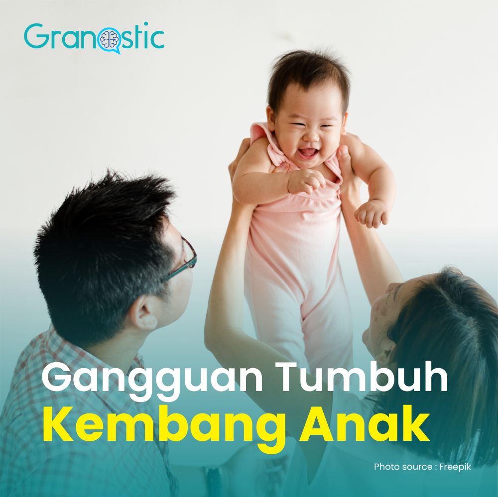 Kenali Gangguan Tumbuh Kembang Anak Secara Lengkap
