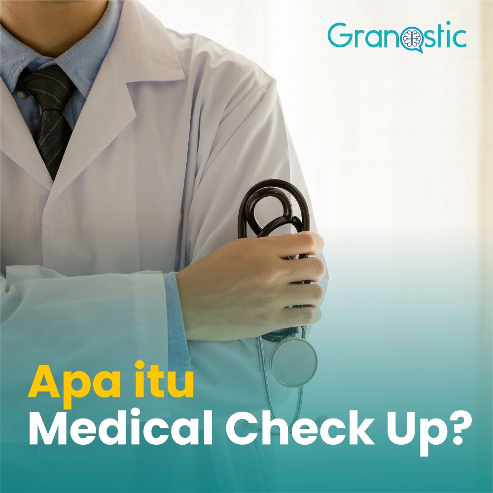 Apa Itu Medical Check-up? Ketahui Selengkapnya