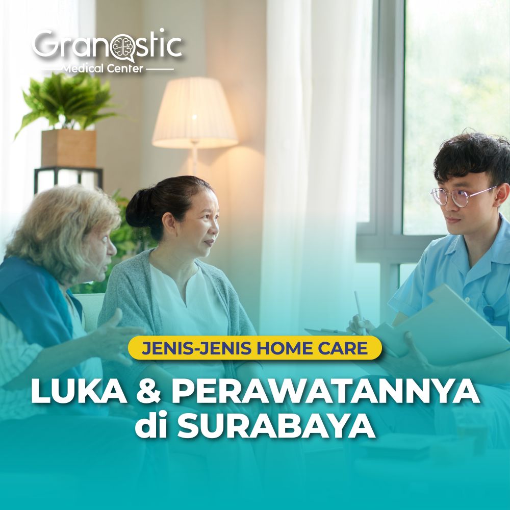 Home Care Luka dan Perawatannya di Surabaya