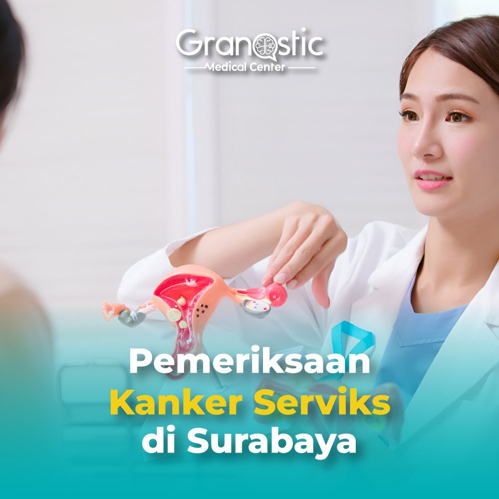 Pemeriksaan Kanker Serviks di Surabaya