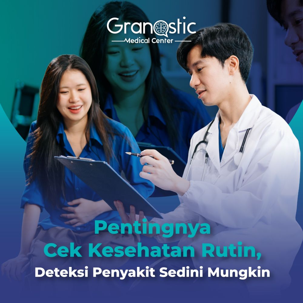 Pentingnya Cek Kesehatan Rutin, Deteksi Penyakit Sedini Mungkin