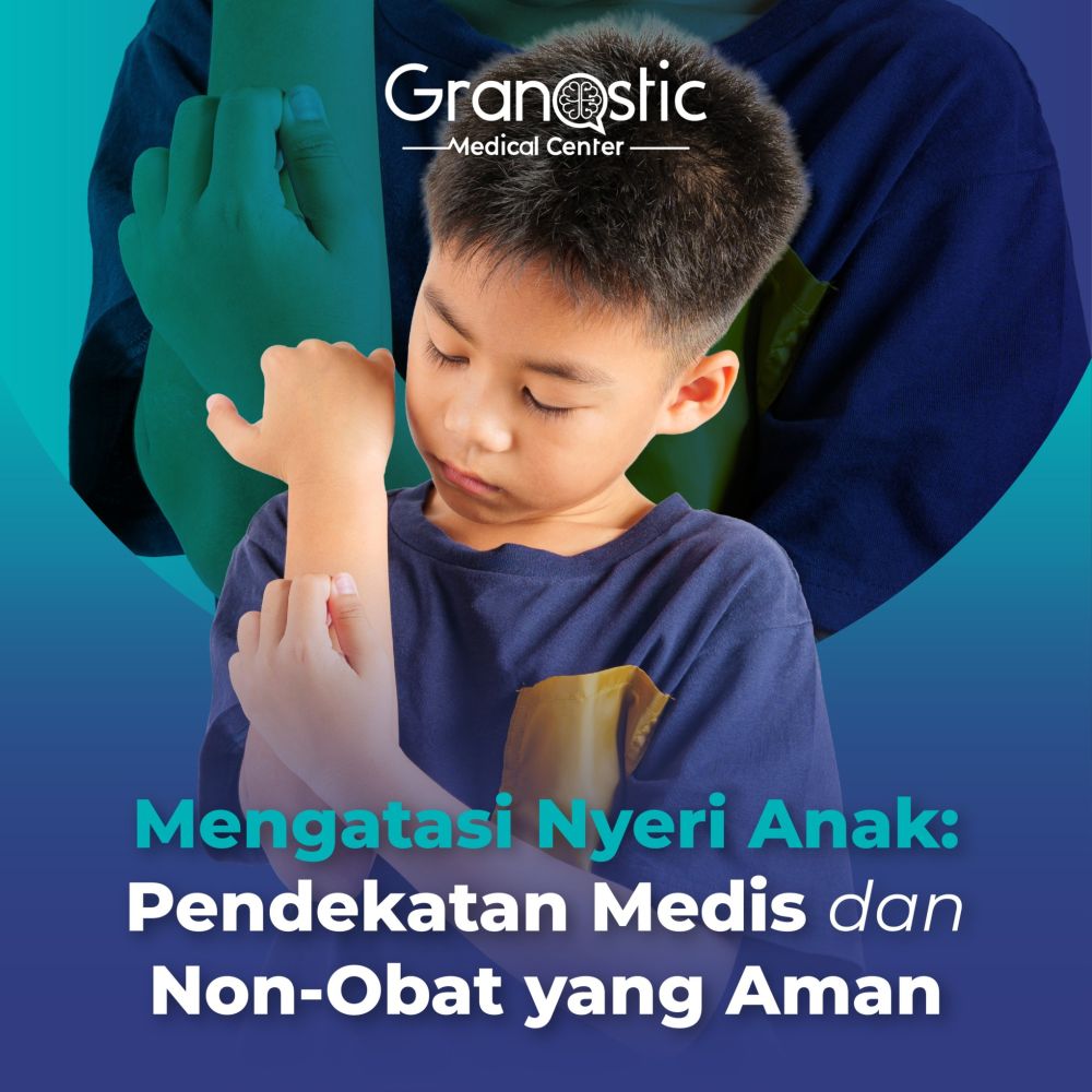 Mengatasi Nyeri Anak: Pendekatan Medis dan Non-Obat yang Aman