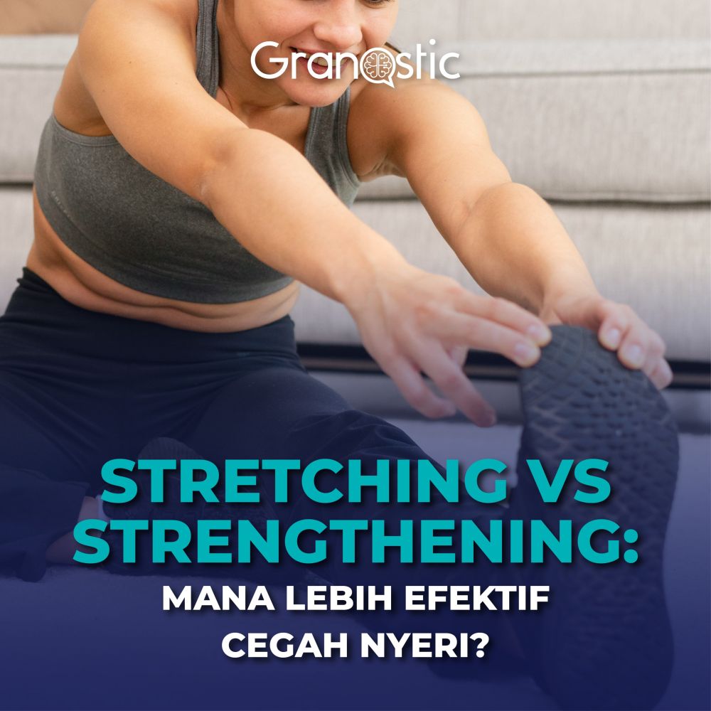 Stretching vs Strengthening: Mana Lebih Efektif Cegah Nyeri?