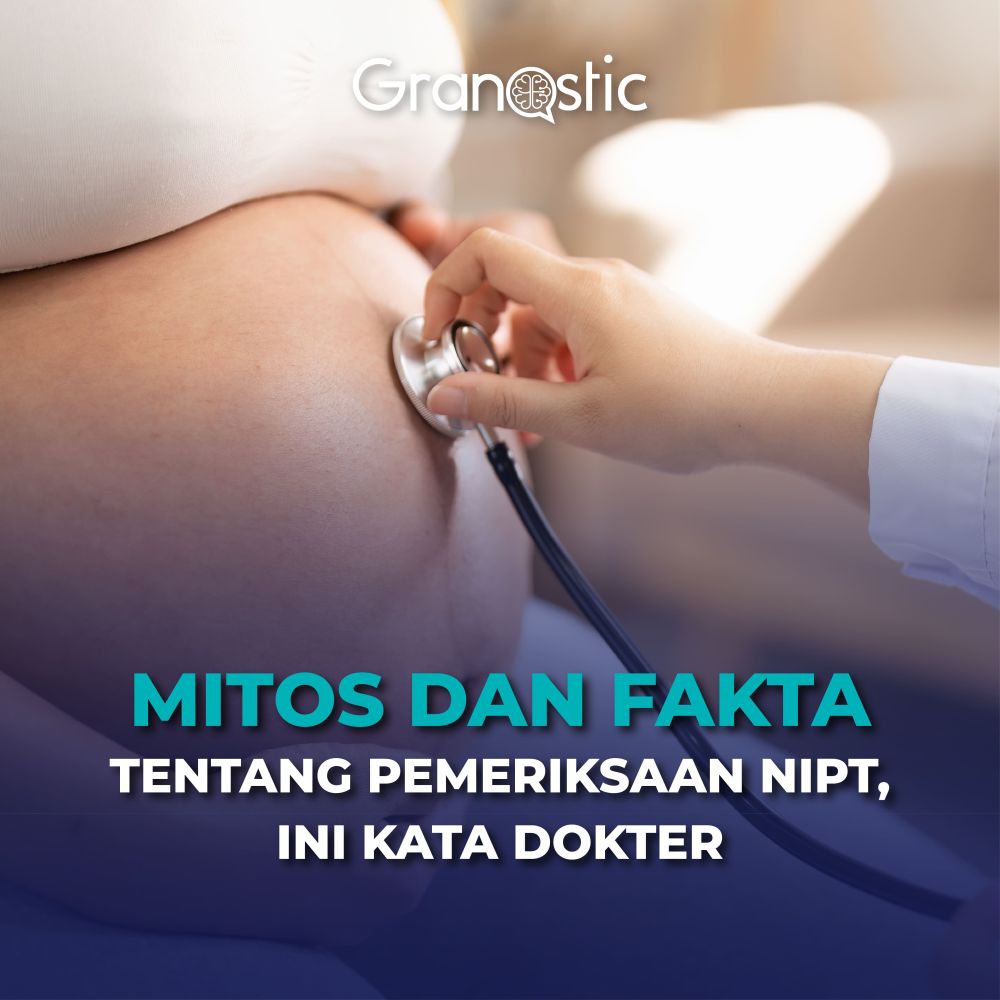 Mitos dan Fakta tentang Pemeriksaan NIPT, Ini Kata Dokter