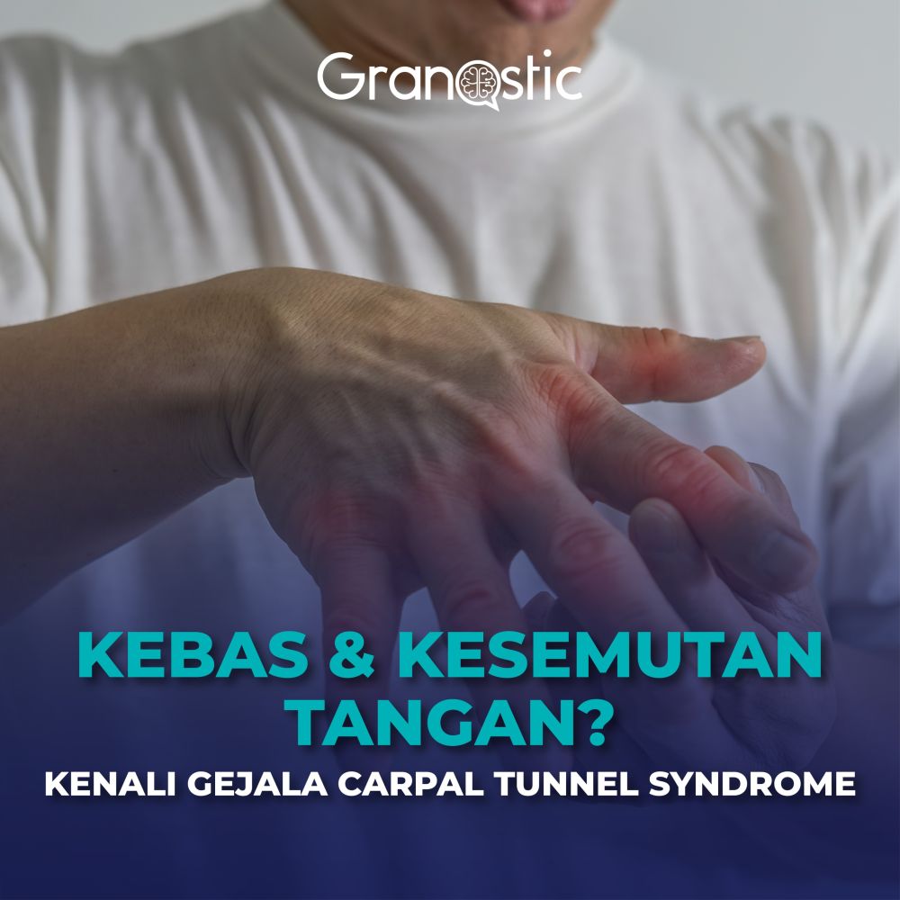 Kebas & Kesemutan Tangan? Kenali Gejala Carpal Tunnel Syndrome