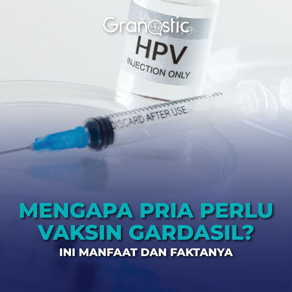 Mengapa Pria Perlu Vaksin Gardasil? Ini Manfaat dan Faktanya