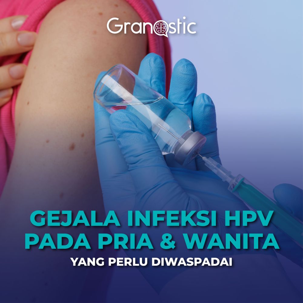 Gejala Infeksi HPV pada Pria & Wanita yang Perlu Diwaspadai