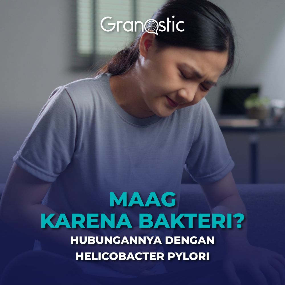 Maag Karena Bakteri? Ini Hubungannya dengan Helicobacter Pylori