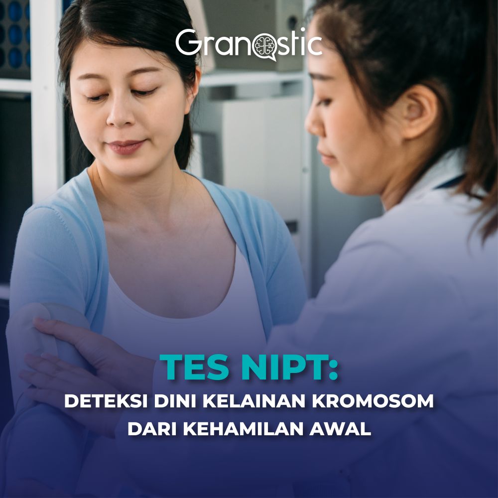 Tes NIPT: Skrining Dini Kelainan Kromosom sejak Awal Kehamilan