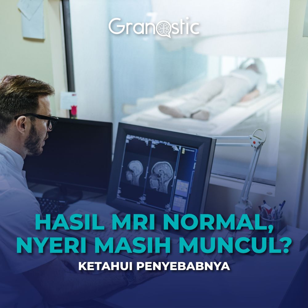 Hasil MRI Normal Tapi Masih Nyeri? Ini Penjelasan Medisnya