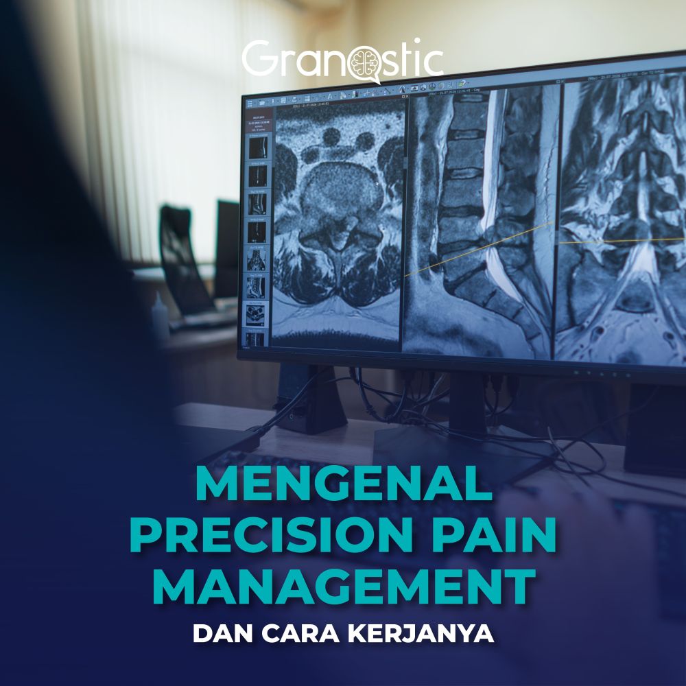 Mengenal Precision Pain Management dan Cara Kerjanya