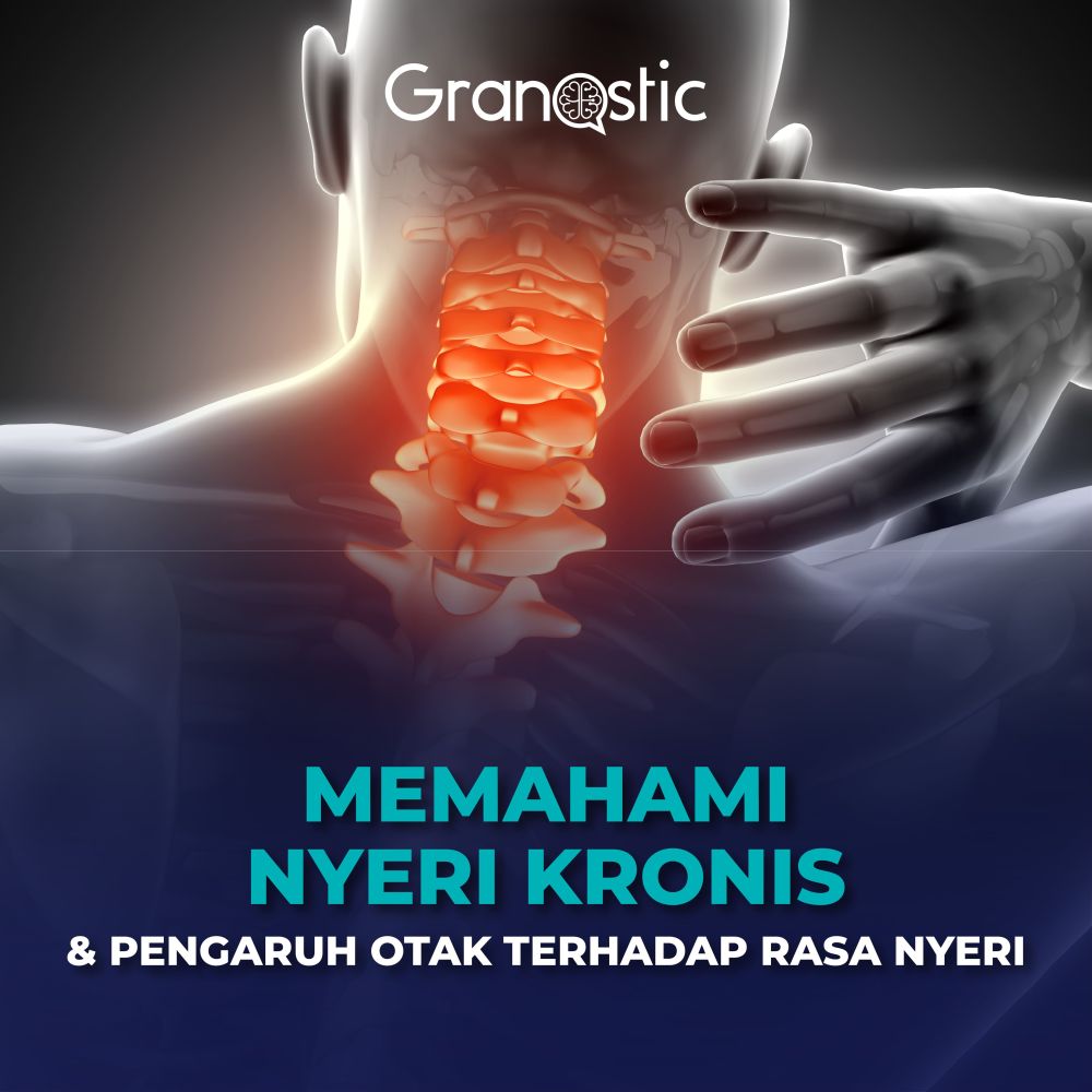 Nyeri Kronis: Pengertian dan Bagaimana Otak Memengaruhi Rasa Nyeri