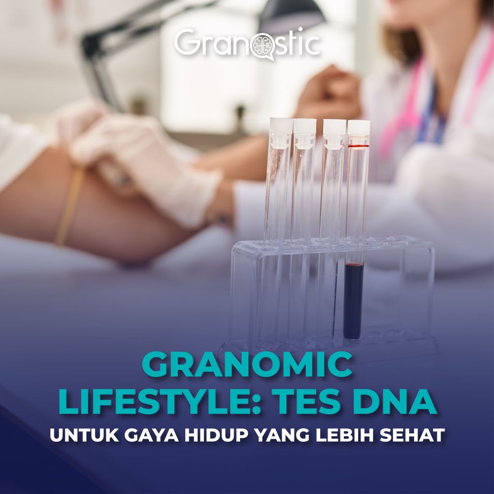 Granomic Lifestyle: Tes DNA untuk Gaya Hidup yang Lebih Sehat