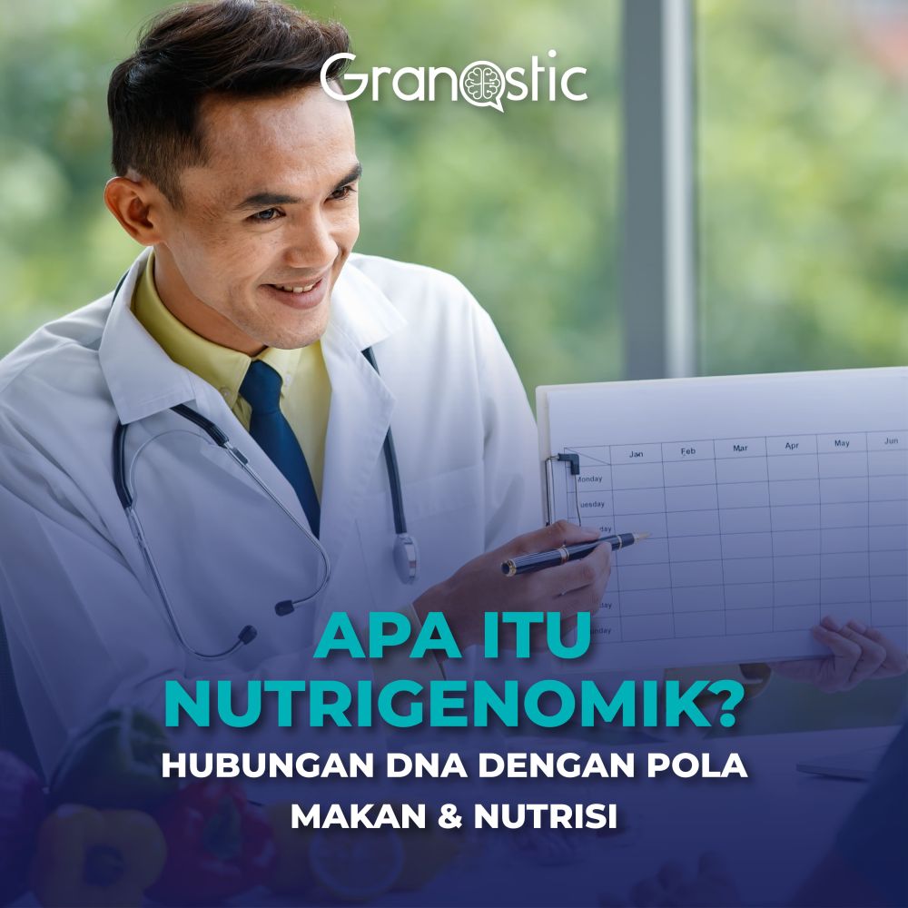 Apa Itu Nutrigenomik? Hubungan DNA dengan Pola Makan & Nutrisi